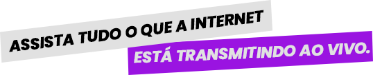 Assista tudo o que a internet está transmitindo ao vivo.